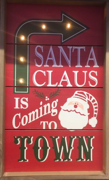 Santa Claus Is Coming To Town Sign